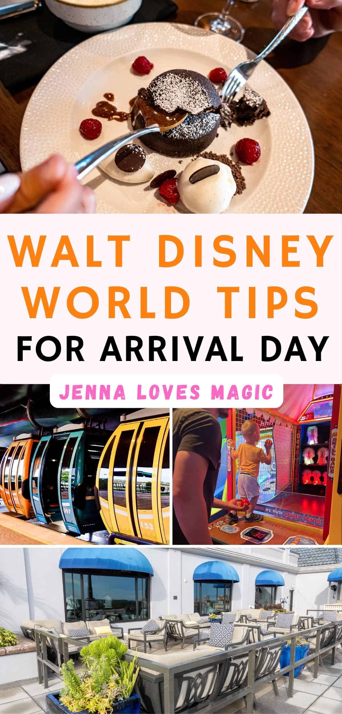 Collage of what to do when you arrive at Disney World with text overlay and Jenna Loves Magic logo