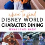 Disney World Character Dining Restaurant images with text overlay and Jenna Loves Magic logo