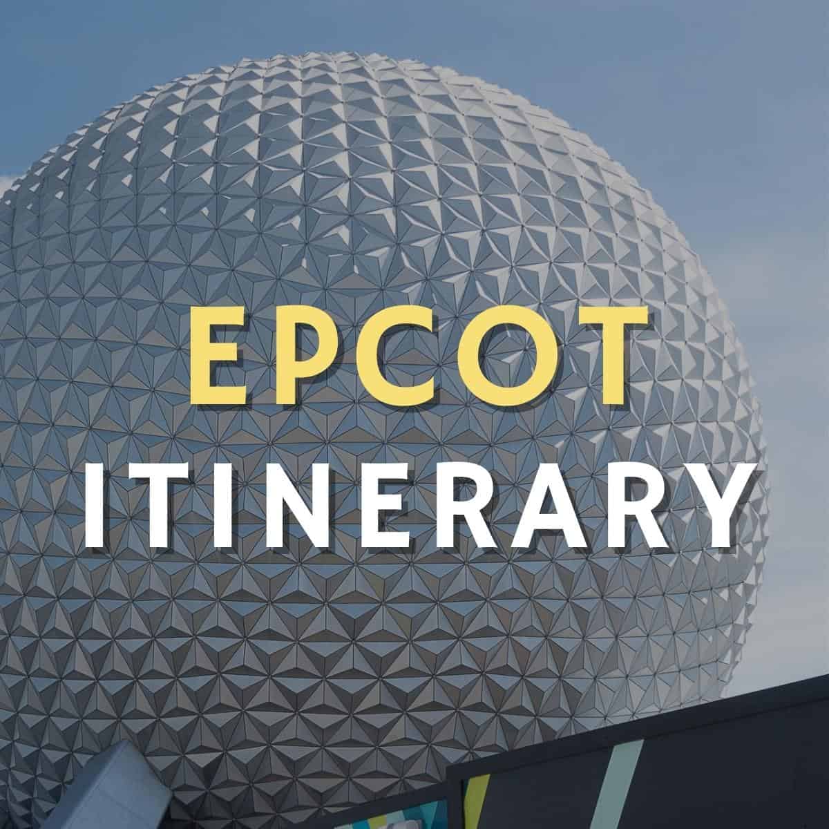Day in EPCOT Itinerary plan