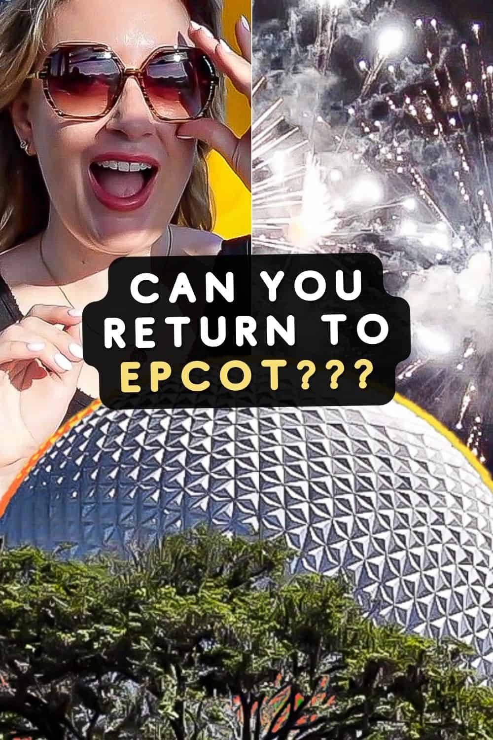 Returning to Epcot after leaving