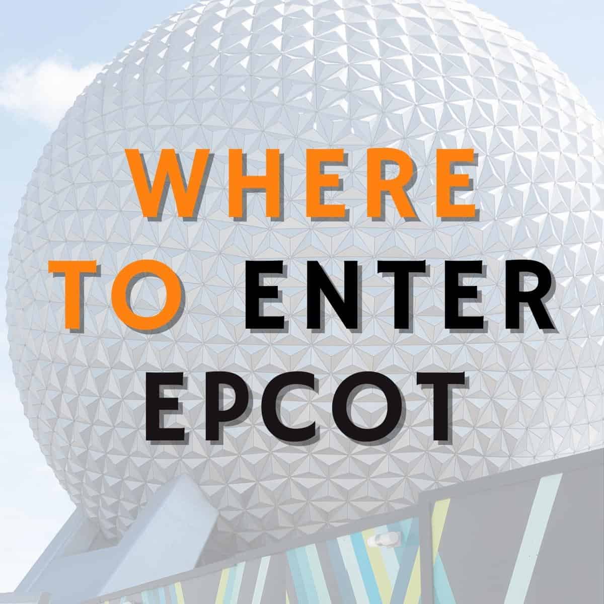 Where to Enter Epcot Park