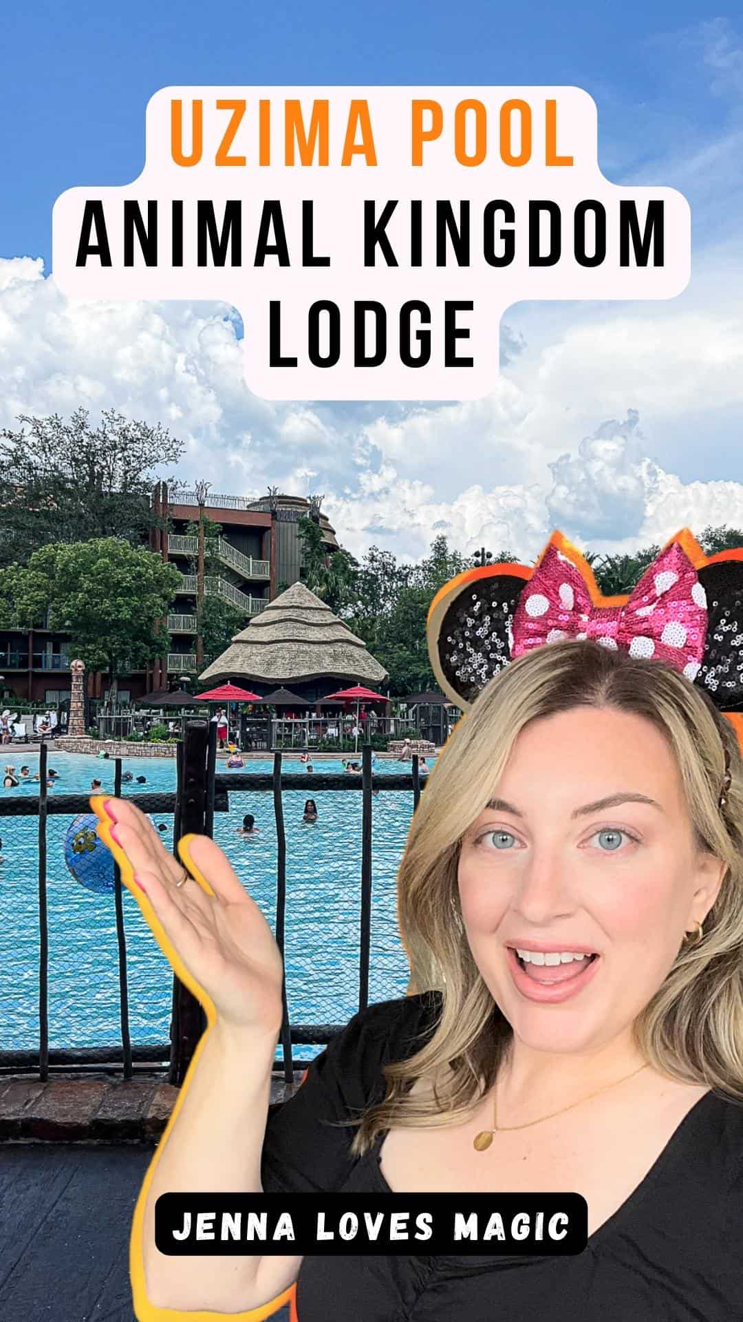Animal Kingdom Lodge Jambo House Pool with text overlay and Disney Travel Agent Jenna Passaro with Jenna Loves Magic logo