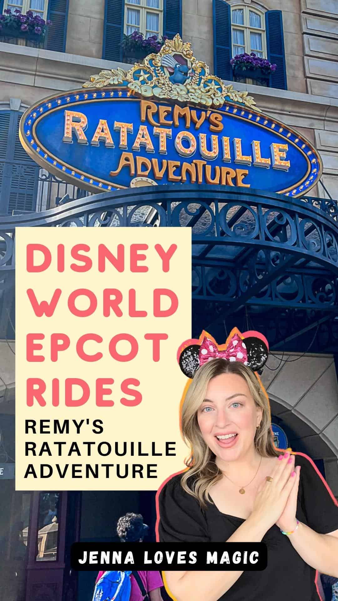 Disney World Remys Ratatouille Adventure Ride Details with text overlay and Jenna Loves Magic logo