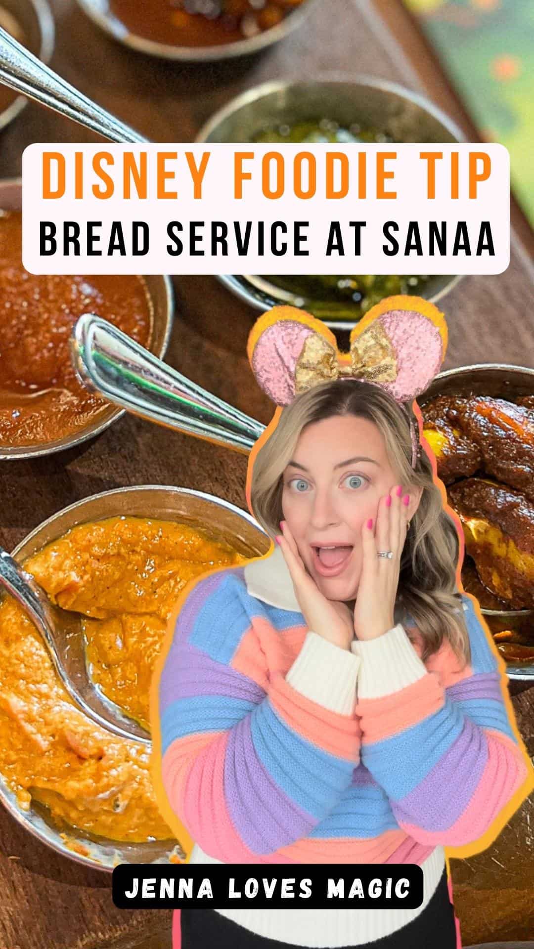Disney foodie tip bread service At sanaa restaurant text overlay with jenna loves magic logo
