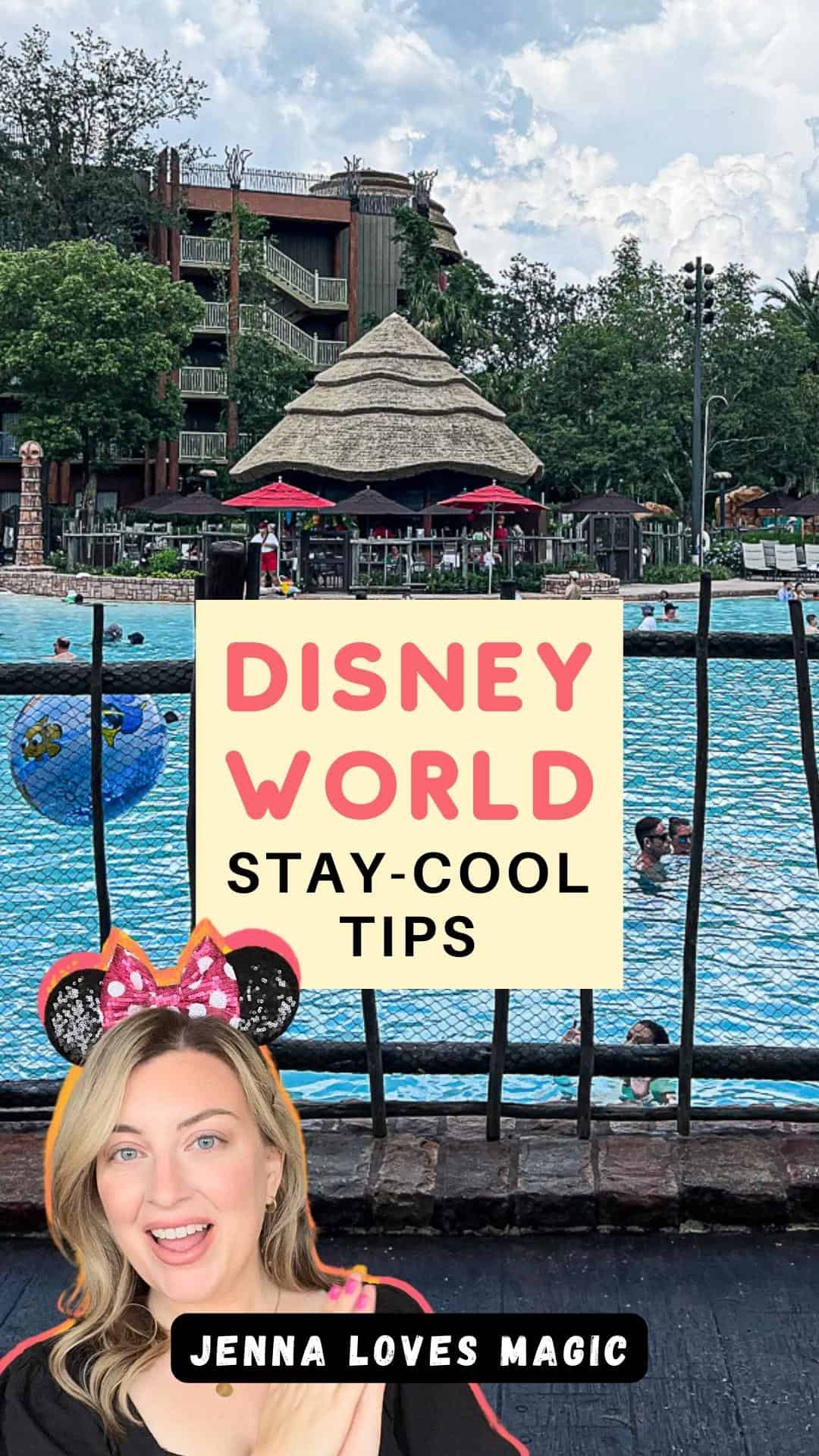 How To Stay Cool at Disney World text overlay with Jenna Loves Magic logo