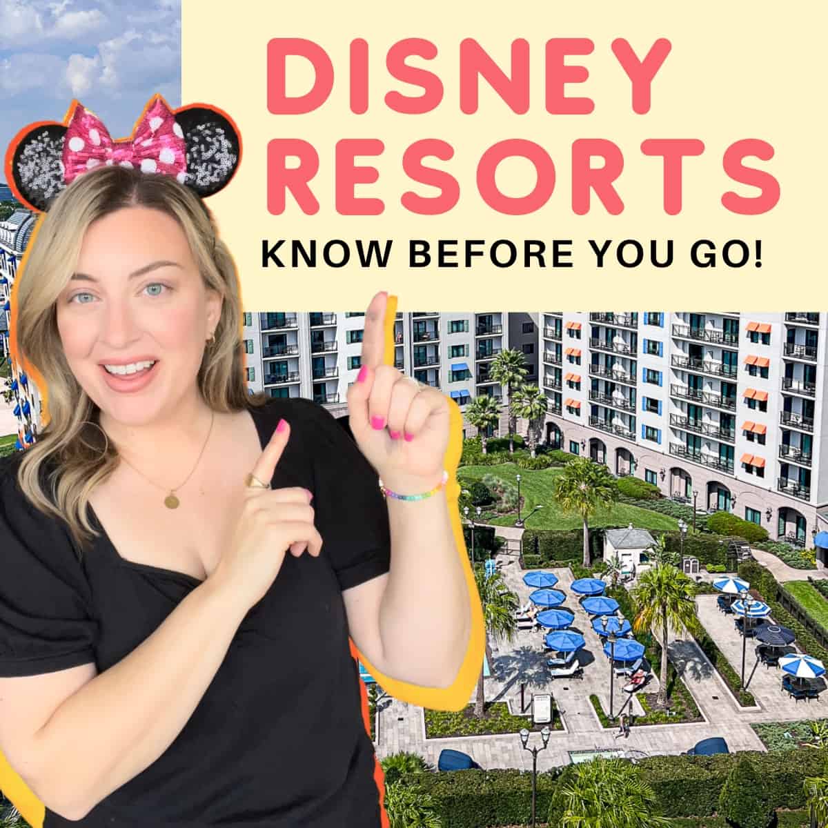Walt Disney World Blogger Jenna Passaro pointing at Disney Resorts text overlay with image of Riviera in Background