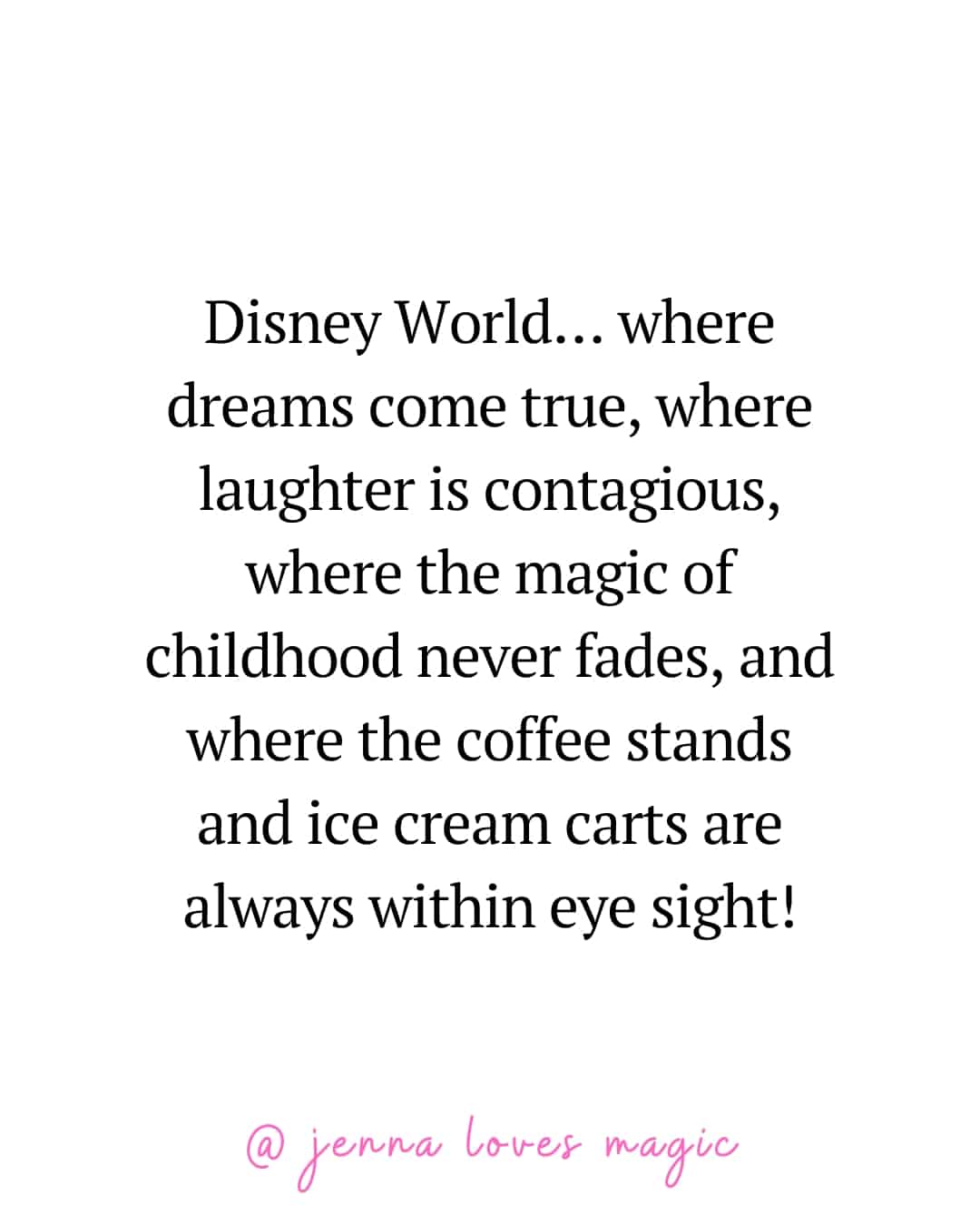 Walt Disney World Quote Meme About Coffee and Ice Cream