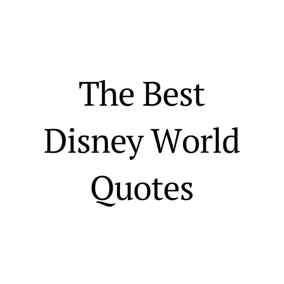 the best disney quotes list